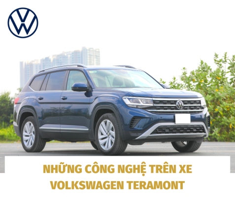 Những Công Nghệ Trên Volkswagen Teramont Giúp Bạn Hiểu Hơn Về Chất Lượng Xe Đức 20 Những Công Nghệ Trên Volkswagen Teramont Giúp Bạn Hiểu Hơn Về Chất Lượng Xe Đức